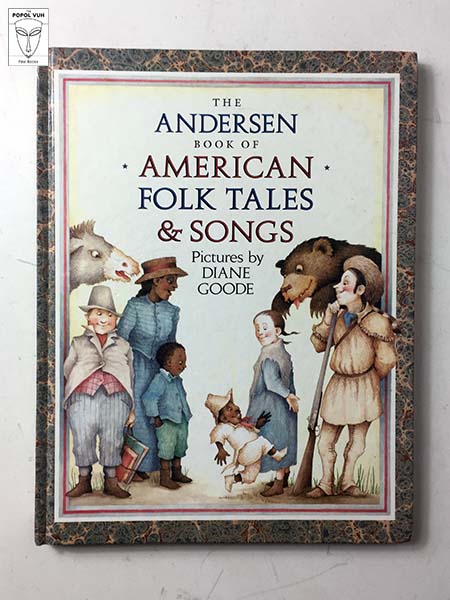 Ann Durell - The Andersen Book Of American Folk Tales & Songs